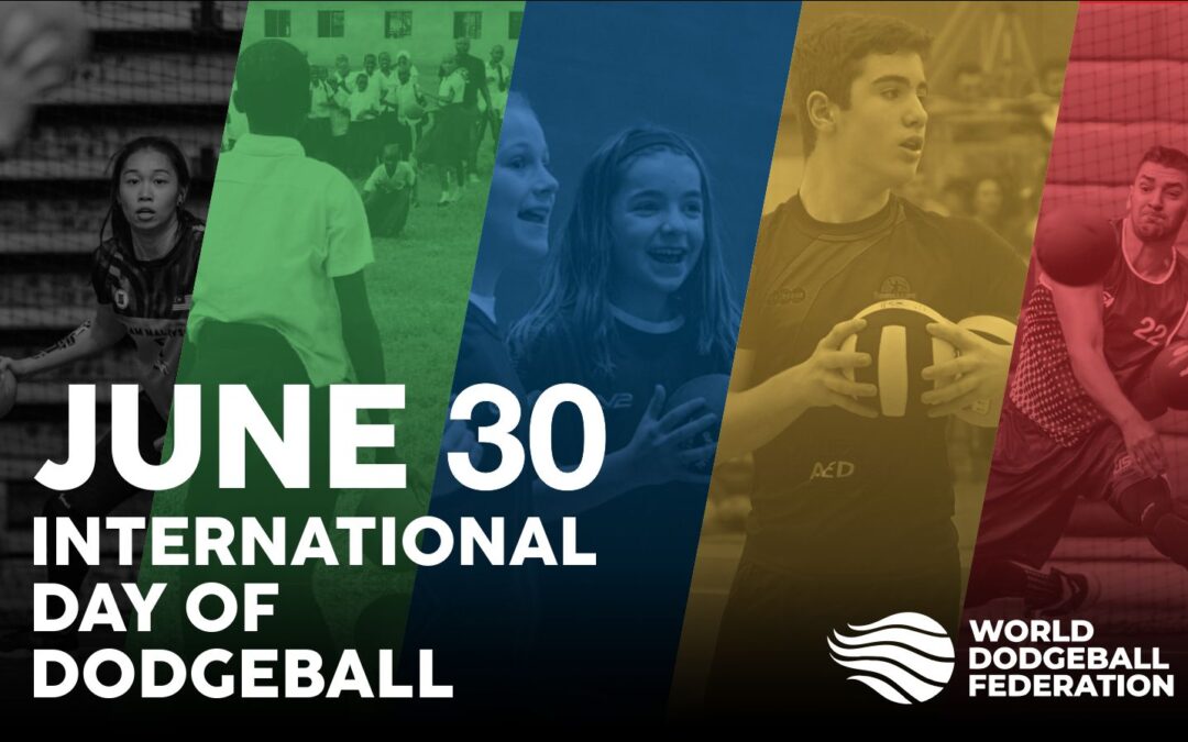 June 30 – The International Day of Dodgeball!